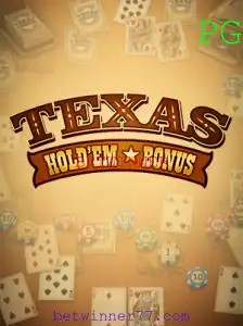 Descubra o Empolgante Mundo do TexasHoldemBonus com BETWINNER